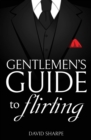 Image for Gentlemen&#39;s Guide to Flirting