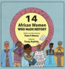 Image for 14 African Women Who Made History : Phenomenal African Women