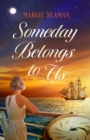 Image for Someday Belongs to Us