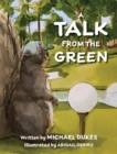 Image for A Talk from the Green