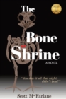 Image for The Bone Shrine : A Coming of Age Crime Drama, Book One