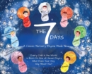 Image for The 7 Days : A Classic Nursery Rhyme Made New