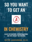 Image for So you want to get an A in chemistry