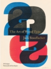 Image for Jack Stauffacher: The Art of Wood Type : 20 Unique Notecards &amp; Envelopes