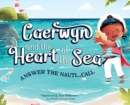 Image for Caerwyn and The Heart of The Sea