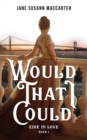Image for Would That I Could