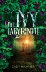 Image for The Ivy Labyrinth : Volume 1