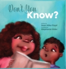 Image for Don&#39;t You Know