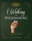 Image for Walking in Williamsburg  : a life in words