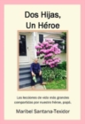 Image for Dos Hijas, Un Heroe