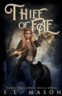 Image for Thief of Fae : A New Adult Dark Urban Fantasy Fairytale Nursery Rhyme Retelling in a Post-Apocalyptic world.