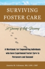 Image for Surviving Foster Care : A Journey of Self-Discovery