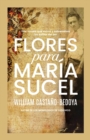 Image for Flores para Maria Sucel