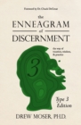 Image for The Enneagram of Discernment (Type Three Edition) : The Way of Vocation, Wisdom, and Practice