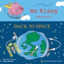 Image for Mz Kissy Tells a Story of Back to Space