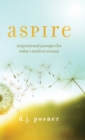 Image for Aspire : Inspirational Passages for Today&#39;s Modern Woman