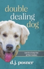 Image for Double Dealing Dog: Last in a Long Line of Fine Canines