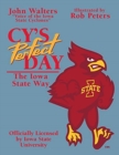 Image for Cy&#39;s perfect day  : the Iowa State way
