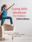Image for Coping Skills Workbook for Children : Child Edition
