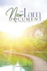Image for The New I AM Document - Volume One : A Compilation of Spiritual Downloads from Ascended Masters (Archangels)