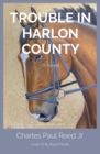 Image for Trouble in Harlon County : Book One The Pursuers