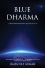 Image for Blue Dharma : A Responsibility Called Earth