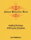 Image for Johann Sebastian Bach : Goldberg Variations BWV 988 for Solo Piano