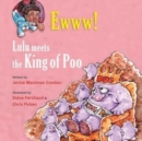 Image for Ewww! Lulu Meets the King of Poo