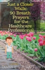 Image for 90 Breath Prayers for Healthcare Professionals