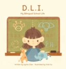 Image for D.L.I. My Bilingual School Life