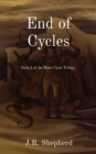 Image for End of Cycles : Book 3 of the Moon Cycle Trilogy