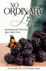 Image for No Ordinary Liz : Surviving and Thriving after Foster Care