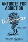 Image for ANTIDOTE FOR ADDICTION 30 Days To Life Deliverance Program