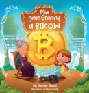 Image for Mia gave Granny a Bitcoin