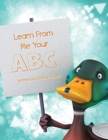 Image for Learn From Me Your ABC&#39;s