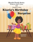 Image for Kiaria&#39;s Birthday Surprise : Blended Family Stories Series