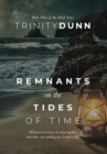 Image for Remnants on The Tides of Time