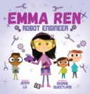 Image for Emma Ren Robot Engineer : Fun and Educational STEM (science, technology, engineering, and math) Book for Kids