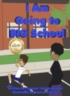 Image for I Am Going to BIG School
