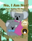 Image for No, I Am Not! Says Kenny the Koala