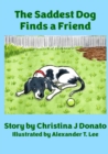 Image for The Saddest Dog Finds a Friend