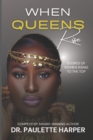 Image for When Queens Rise : Stories of Women Rising To The Top