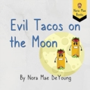 Image for Evil Tacos on the Moon