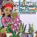 Image for The Flowers in the Shop