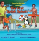 Image for The First Splish Splash : Book One: Water Safety and Pool Adventure Series