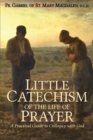 Image for Little Catechism of the Life of Prayer