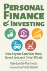 Image for Personal Finance and Investing: How Anyone Can Make More, Spend Less, and Invest Wisely