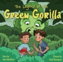 Image for The Legend of the Green Gorilla