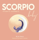 Image for Scorpio Baby - The Zodiac Baby Book Series