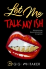 Image for Let Me Talk My Ish